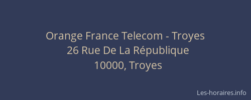 Orange France Telecom - Troyes