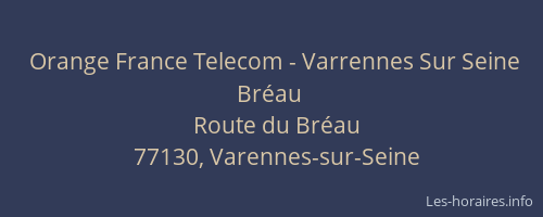 Orange France Telecom - Varrennes Sur Seine Bréau