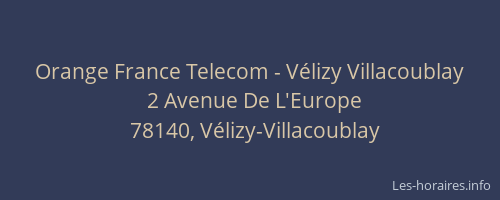 Orange France Telecom - V&eacute;lizy Villacoublay