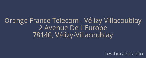 Orange France Telecom - Vélizy Villacoublay