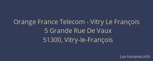 Orange France Telecom - Vitry Le François
