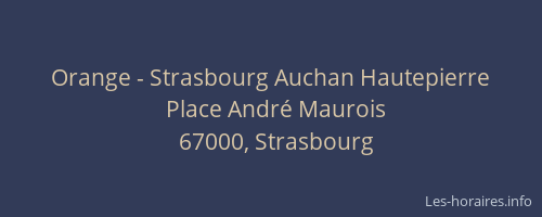 Orange - Strasbourg Auchan Hautepierre