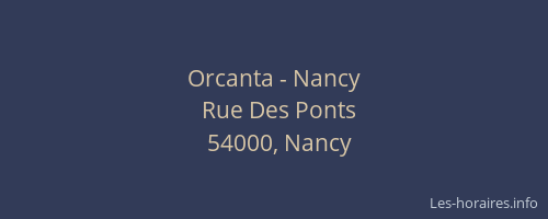 Orcanta - Nancy