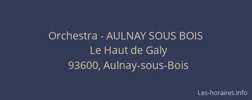 Orchestra - AULNAY SOUS BOIS