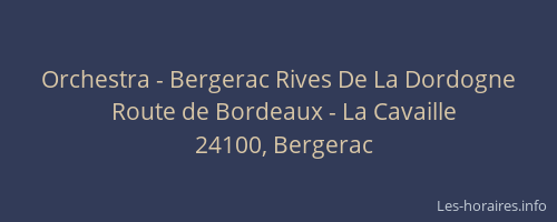 Orchestra - Bergerac Rives De La Dordogne