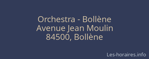 Orchestra - Bollène
