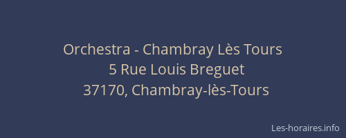 Orchestra - Chambray L&egrave;s Tours