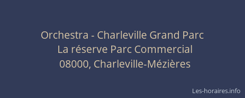 Orchestra - Charleville Grand Parc
