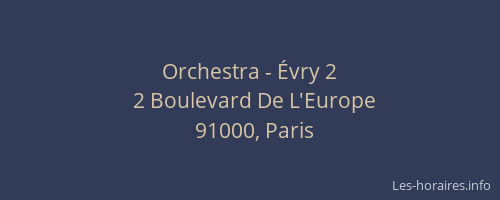 Orchestra - Évry 2