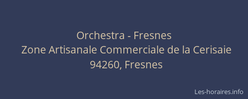 Orchestra - Fresnes