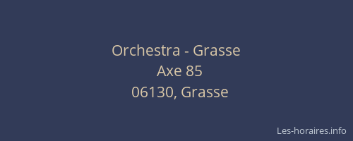 Orchestra - Grasse