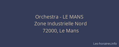 Orchestra - LE MANS