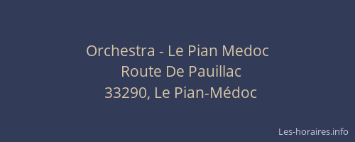 Orchestra - Le Pian Medoc