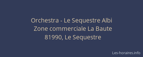 Orchestra - Le Sequestre Albi