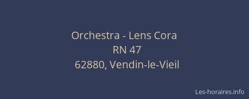 Orchestra - Lens Cora