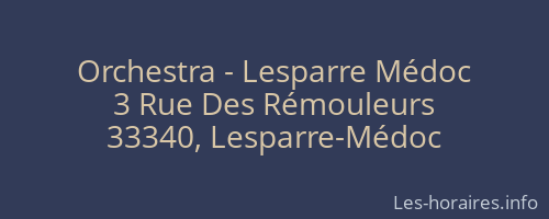 Orchestra - Lesparre M&eacute;doc