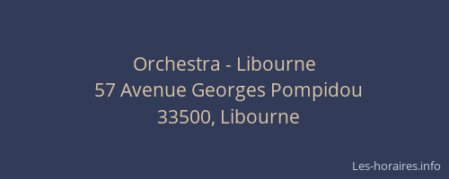 Orchestra - Libourne