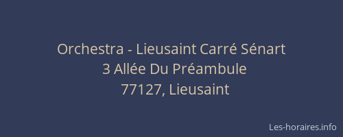 Orchestra - Lieusaint Carré Sénart