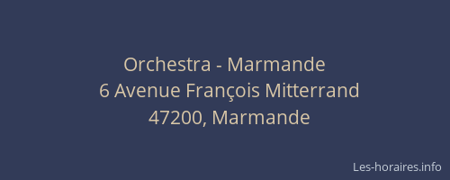 Orchestra - Marmande