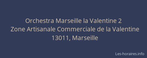 Orchestra Marseille la Valentine 2
