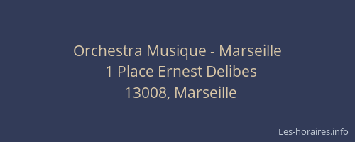 Orchestra Musique - Marseille