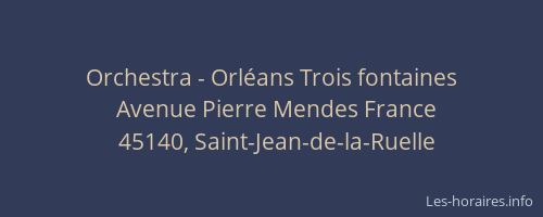 Orchestra - Orléans Trois fontaines