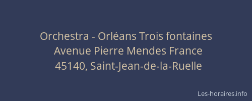 Orchestra - Orl&eacute;ans Trois fontaines