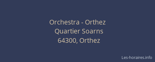 Orchestra - Orthez