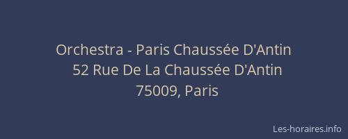 Orchestra - Paris Chaussée D'Antin