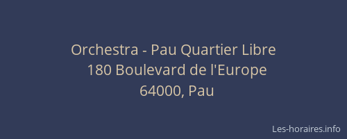 Orchestra - Pau Quartier Libre