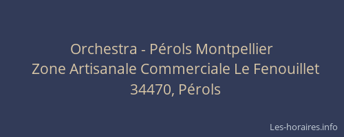 Orchestra - Pérols Montpellier
