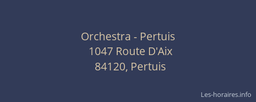 Orchestra - Pertuis