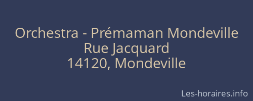 Orchestra - Prémaman Mondeville