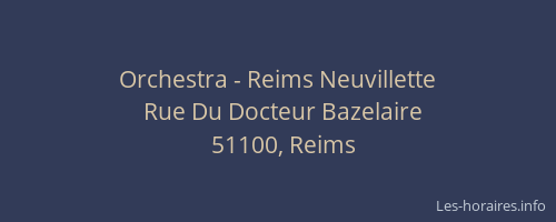 Orchestra - Reims Neuvillette
