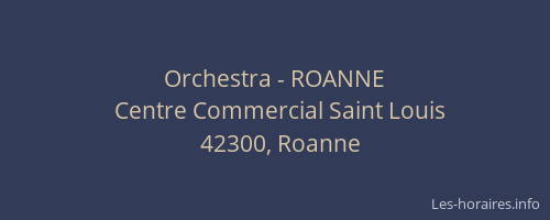 Orchestra - ROANNE