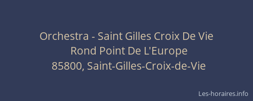Orchestra - Saint Gilles Croix De Vie