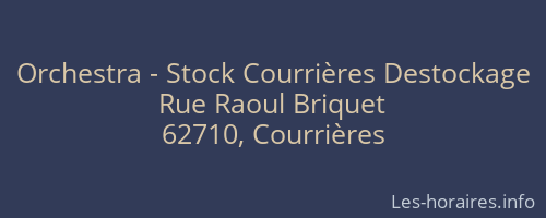 Orchestra - Stock Courrières Destockage