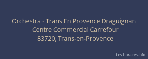 Orchestra - Trans En Provence Draguignan