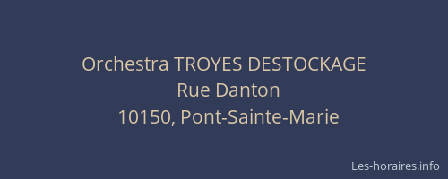 Orchestra TROYES DESTOCKAGE