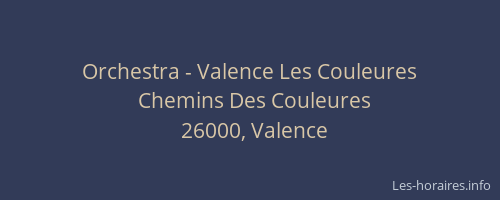 Orchestra - Valence Les Couleures