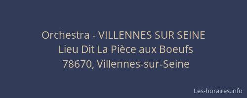 Orchestra - VILLENNES SUR SEINE