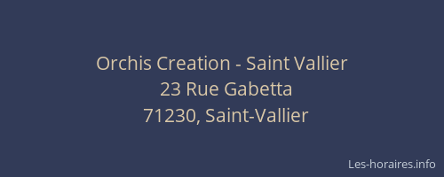 Orchis Creation - Saint Vallier