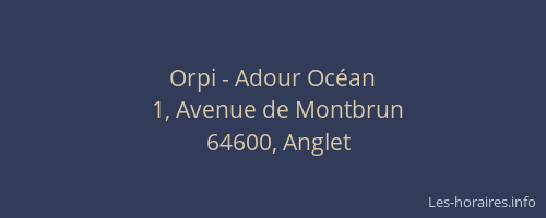 Orpi - Adour Océan