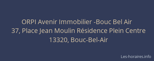 ORPI Avenir Immobilier -Bouc Bel Air
