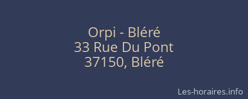 Orpi - Bléré