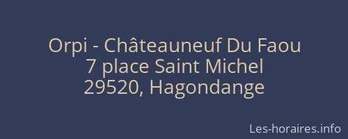 Orpi - Ch&acirc;teauneuf Du Faou