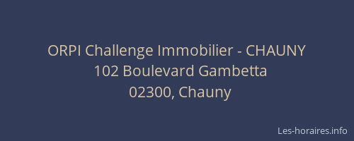 ORPI Challenge Immobilier - CHAUNY