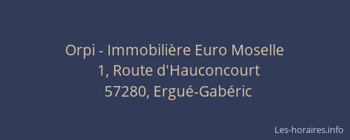 Orpi - Immobili&egrave;re Euro Moselle