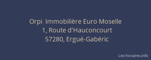Orpi  Immobili&egrave;re Euro Moselle
