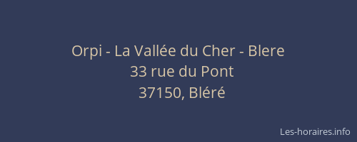 Orpi - La Vallée du Cher - Blere